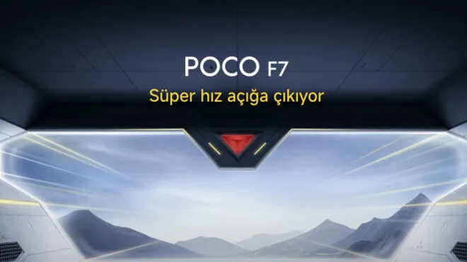 Resmileşti: “POCO F7, Türkiye’de de satışa sunulacak”